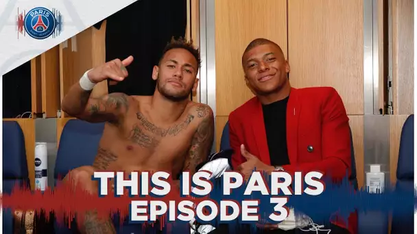 THIS IS PARIS - EPISODE 3