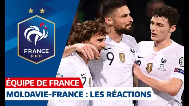 Moldavie-France : les réactions des Bleus, Equipe de France I FFF 2019