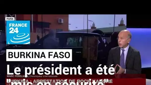 L'entourage du président du Burkina Faso affirme qu'il a été "mis en sécurité" • FRANCE 24