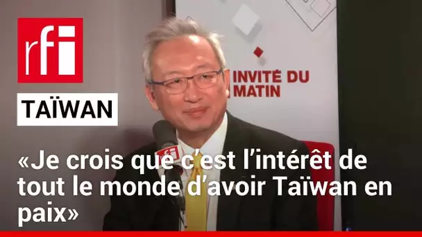 François Chih-Chung Wu: «Je crois que c’est l’intérêt de tout le monde d’avoir Taïwan en paix»