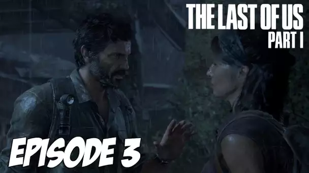 The Last of Us Part I - Sortie de Ville | Episode 3 | 4K 60