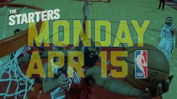NBA Daily Show: Apr. 15 - The Starters