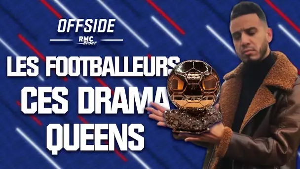 Les footballeurs, ces drama queens