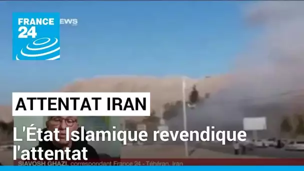 Attentat en Iran : revendication de l'EI • FRANCE 24