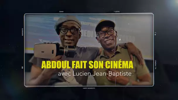 Abdoul fait son cinéma : Lucien  Jean-Baptiste