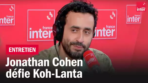 Jonathan Cohen défie Koh Lanta - L'Instant M