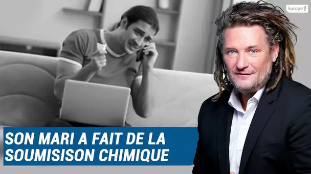 Olivier Delacroix (Libre antenne) -Pour la détruire son mari est allé jusqu’à la soumission chimique