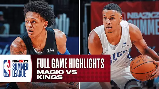 MAGIC vs KINGS | NBA SUMMER LEAGUE | FULL GAME HIGHLIGHTS