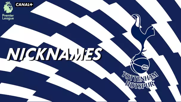 Nicknames - Les "Spurs" de Tottenham Hotspur