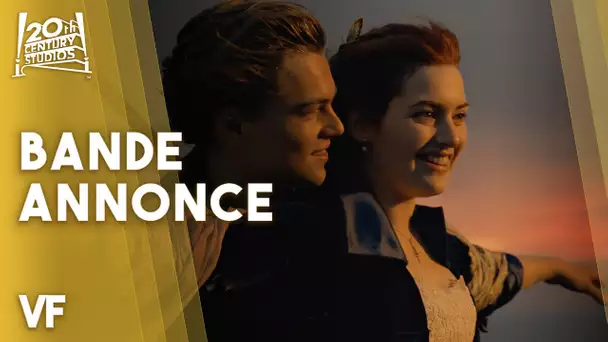 Titanic - Bande-annonce officielle (VF) | 20th Century Studios