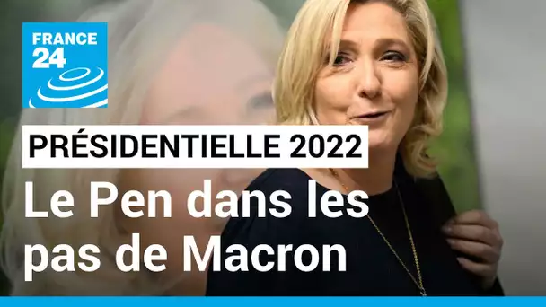 Présidentielle 2022 : Le Pen se présente comme principale adversaire de Macron • FRANCE 24