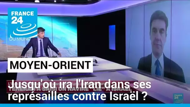 Frappes du Hezbollah, capture d'un navire israélien : jusqu'où ira l'Iran ? • FRANCE 24