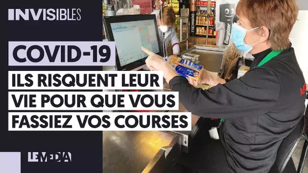 COVID-19 : ILS RISQUENT LEUR VIE POUR QUE VOUS FASSIEZ VOS COURSES