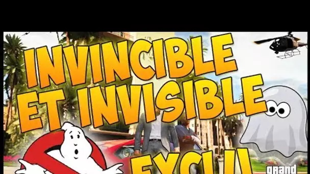 Exclu Invisible Invincible sur GTA 5