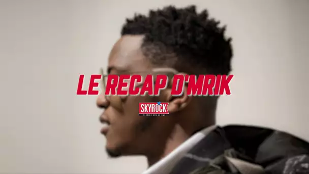 Le Récap d'Mrik : Niska est de retour !