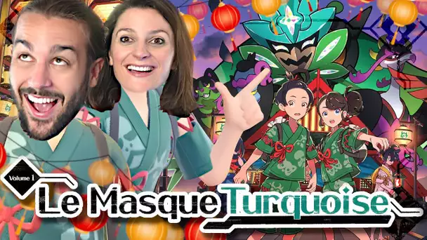 POKEMON VIOLET : LE MASQUE TURQUOISE | DLC POKEMON ECARLATE ET VIOLET !