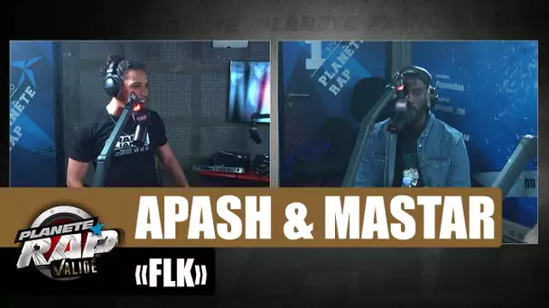 Apash & Mastar "FLK" (Fait les kiffer) #PlanèteRap