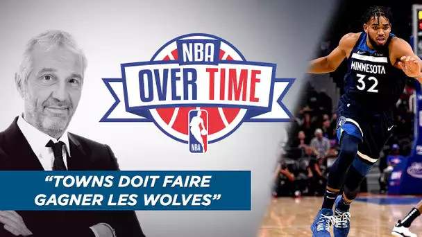 🏀 Overtime : "Towns doit enfin faire gagner les Wolves"