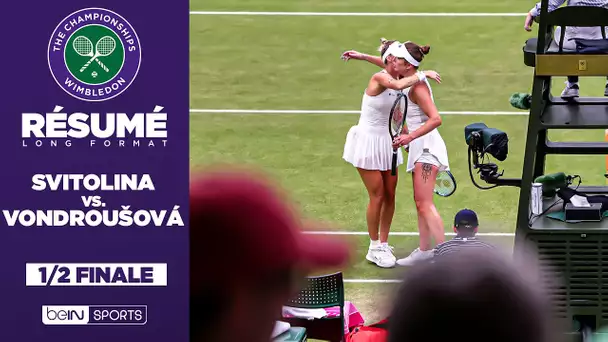 Résumé - Wimbledon : Marketa VONDROUSOVA VS Elina SVITOLINA