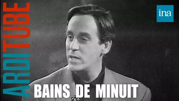 Bains de Minuit de Thierry Ardisson avec Christophe Dechavanne, Jane Birkin … | INA Arditube