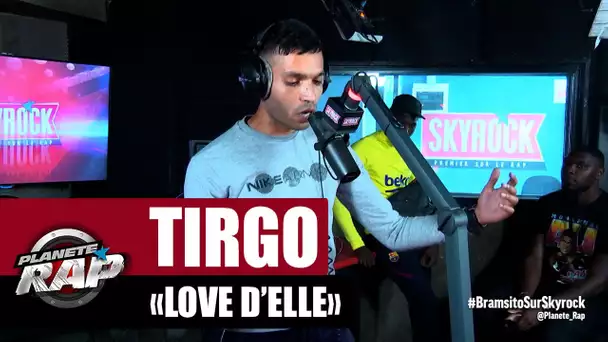 Tirgo "Love d'elle" #PlanèteRap