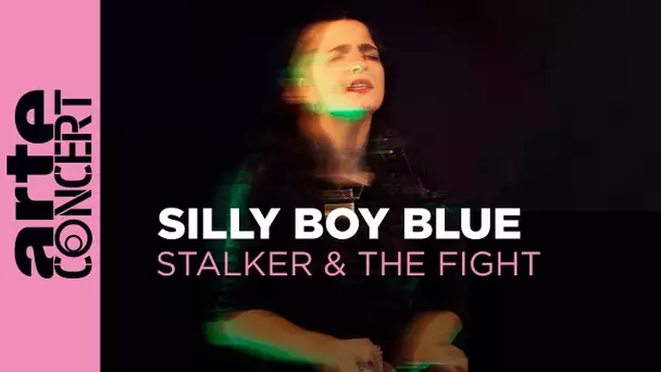 Silly Boy Blue - "Stalker" - "The Fight" – ARTE Concert