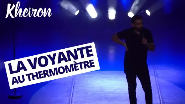 La voyante au thermomètre - 60 minutes avec Kheiron