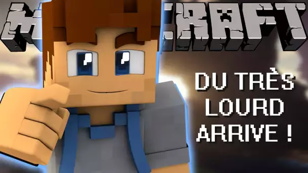 IMPORTANT : DU TRÈS LOURD ARRIVE SUR MINECRAFT !