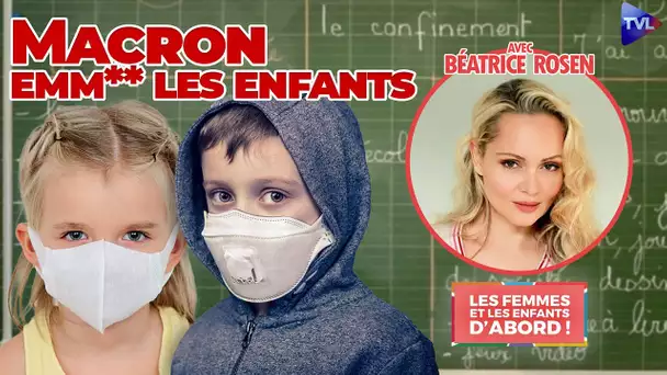 Macron emm**de les enfants - Les Femmes et les Enfants d’abord !