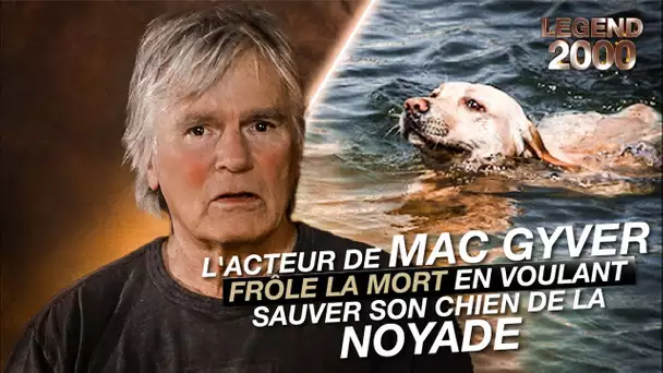 L'acteur de Mac Gaver frôle la mort en voulant sauver son chien de la noyade