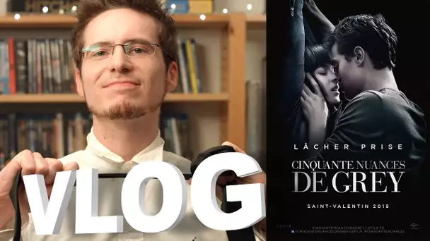 Vlog - Cinquante Nuances de Grey