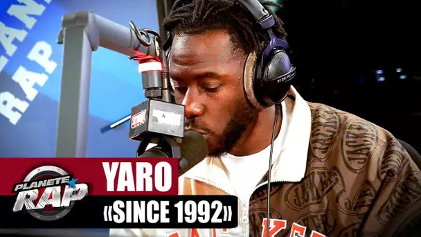 Yaro - Since 1992 #PlanèteRap