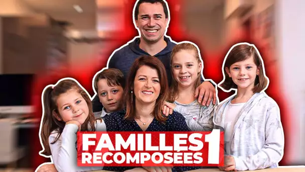 Familles recomposées, la grande aventure - Episode 1
