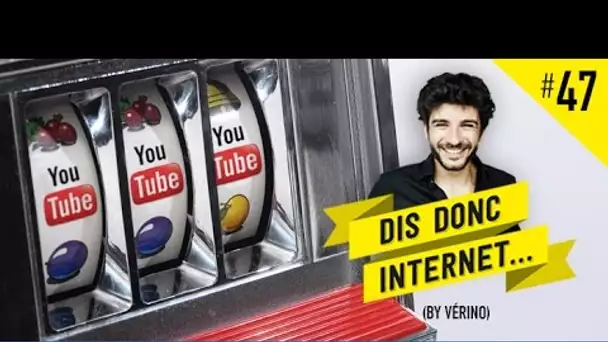 VERINO #47 - Le salaire des Youtubeurs // Dis donc internet...