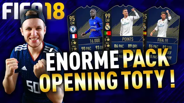 FIFA 18 - ÉNORME PACK OPENING TOTY !!!