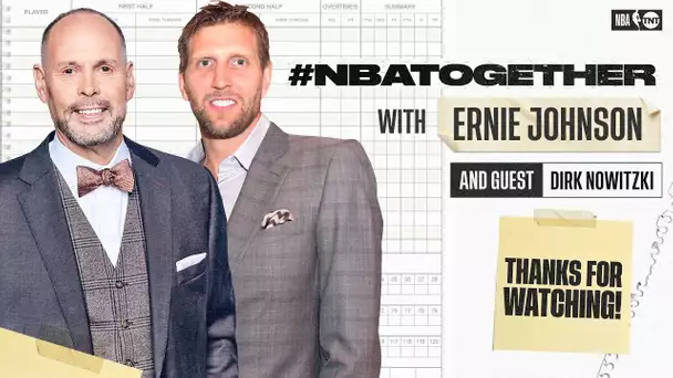 #NBATogether With Ernie Johnson & Dirk Nowitzki