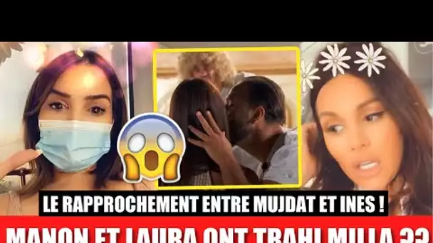 MANON ET LAURA ONT TRAHI MILLA APRÈS LE RAPPROCHEMENT ENTRE MUJDAT ET INES ?? 😱 ELLE EXPLIQUE TOUT !