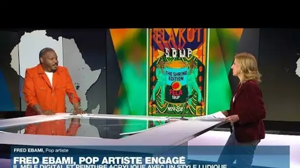 Fred Ebami, pop artiste engagé qui a pour muses des figures historiques africaines • FRANCE 24