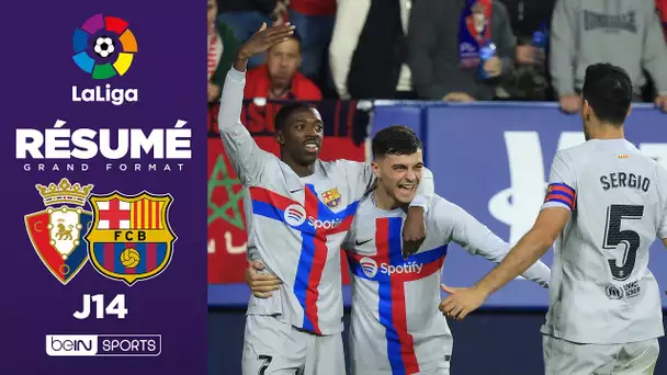 🇪🇸 Résumé - LaLiga : Le Barça renverse Osasuna et prend le large