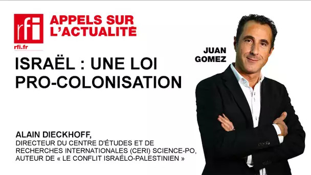 Israël : une loi pro-colonisation