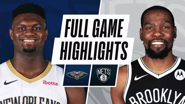 PELICANS at NETS  | FULL GAME HIGHLIGHTS | April 7, 2021