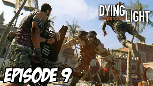 Dying Light - Lancer de hâche alsacienne | Episode 9