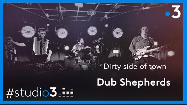 Dub Shepherds interprète Side of town