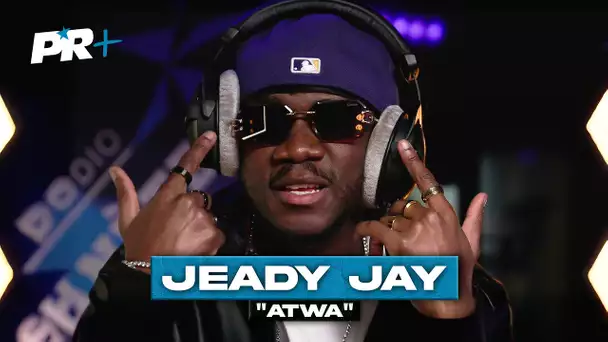 Jeady Jay - ATWA #PlanèteRap+