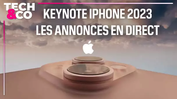 Keynote iPhone 2023 : les annonces en direct