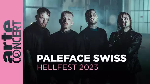 Paleface Swiss - Hellfest 2023 - ARTE Concert