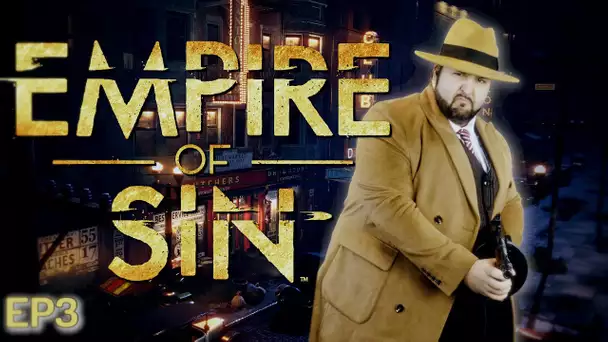 (Let's Play Narratif) - Empire of Sin - Episode 3
