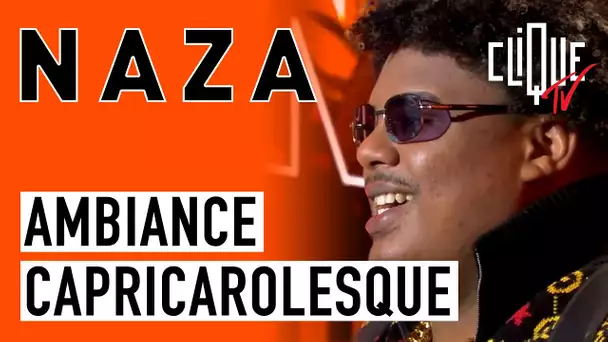 Naza : Ambiance Capricarolesque - CLIQUE & CHILL