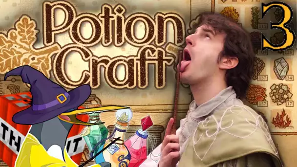 POTION DE FEU ? 3 SUPPOSITOIRES PAR JOUR, MADAME !! -Potion Craft- [DECOUVERTE] Ep.3