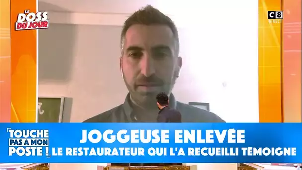 Joggeuse de 17 ans enlevée en Mayenne : le restaurateur qui l'a recueilli témoigne dans TPMP !